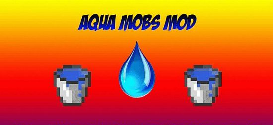 Мод Aqua Mobs [1.5.2]